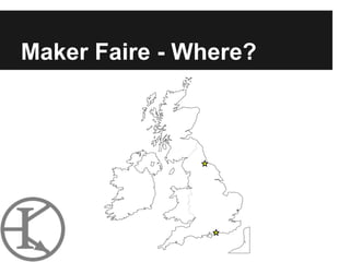 Maker Faire - Where?
 