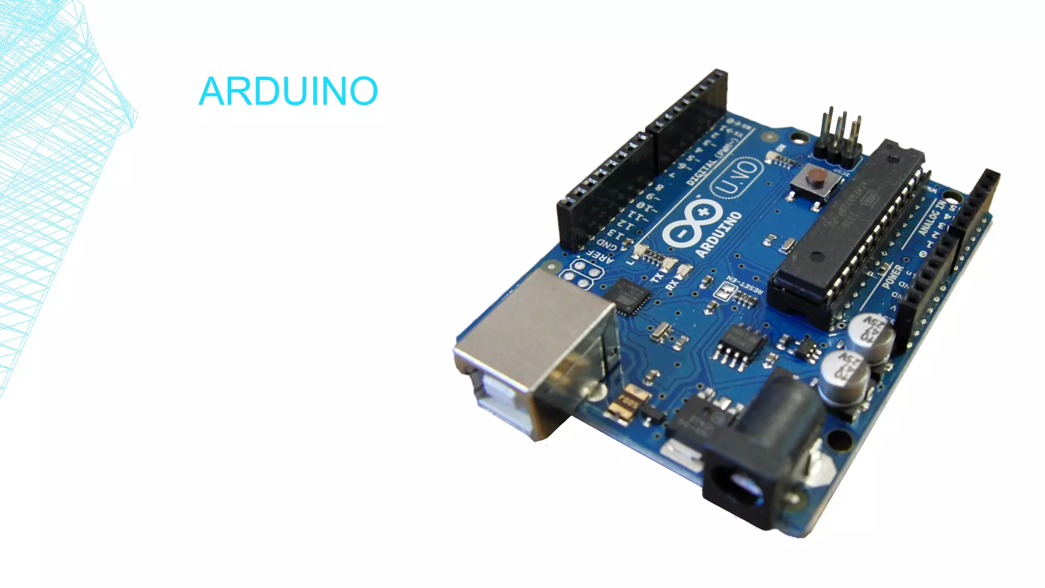 ARDUINO
 