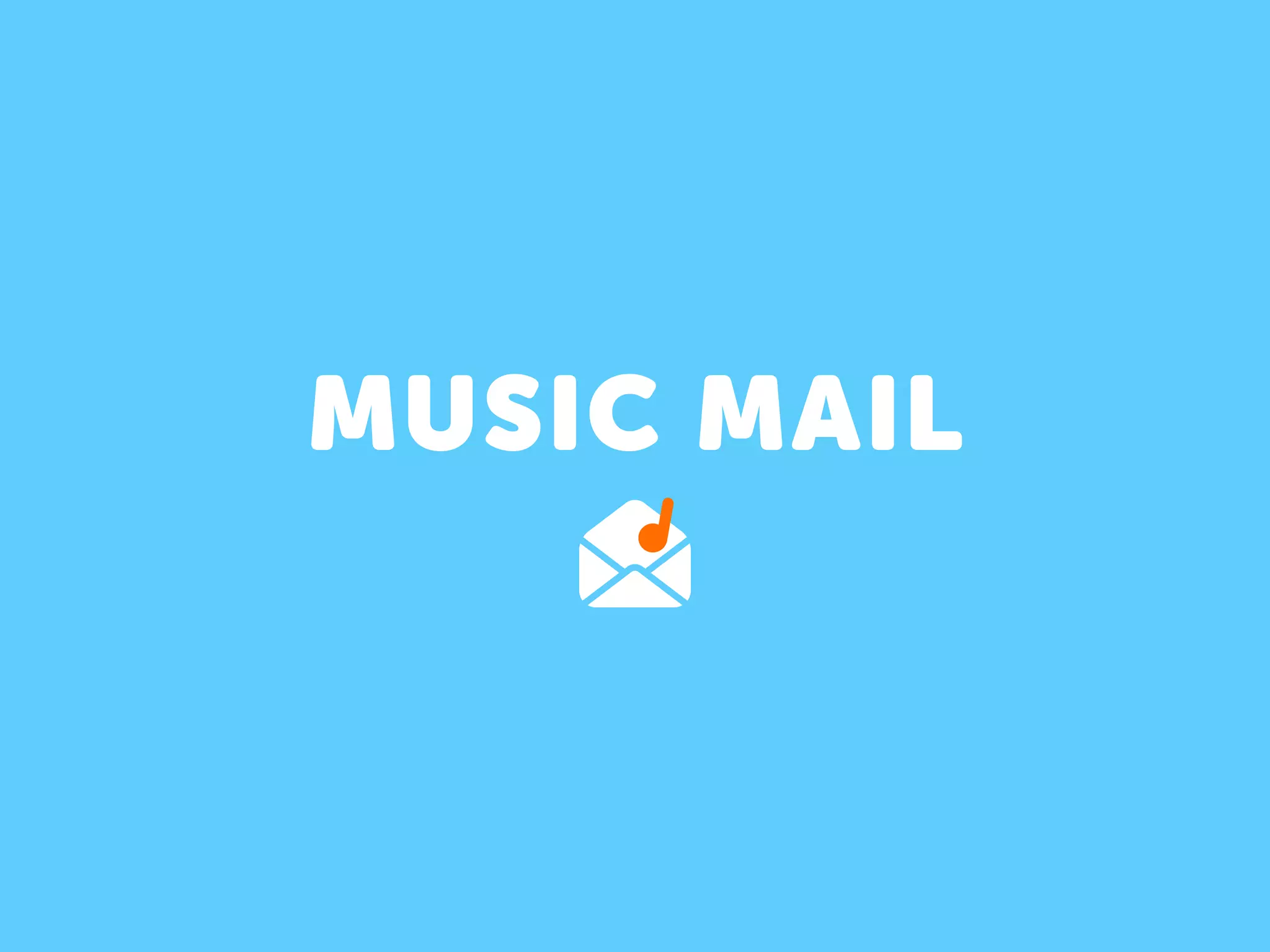 MUSIC MAIL
 