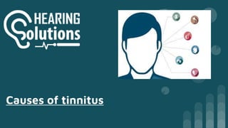 Causes of tinnitus
 
