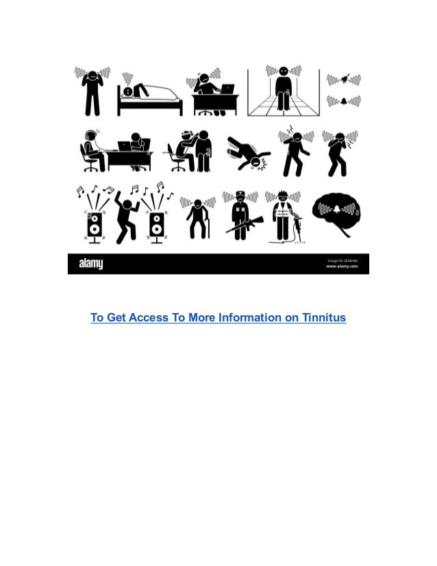 To Get Access To More Information on Tinnitus
 