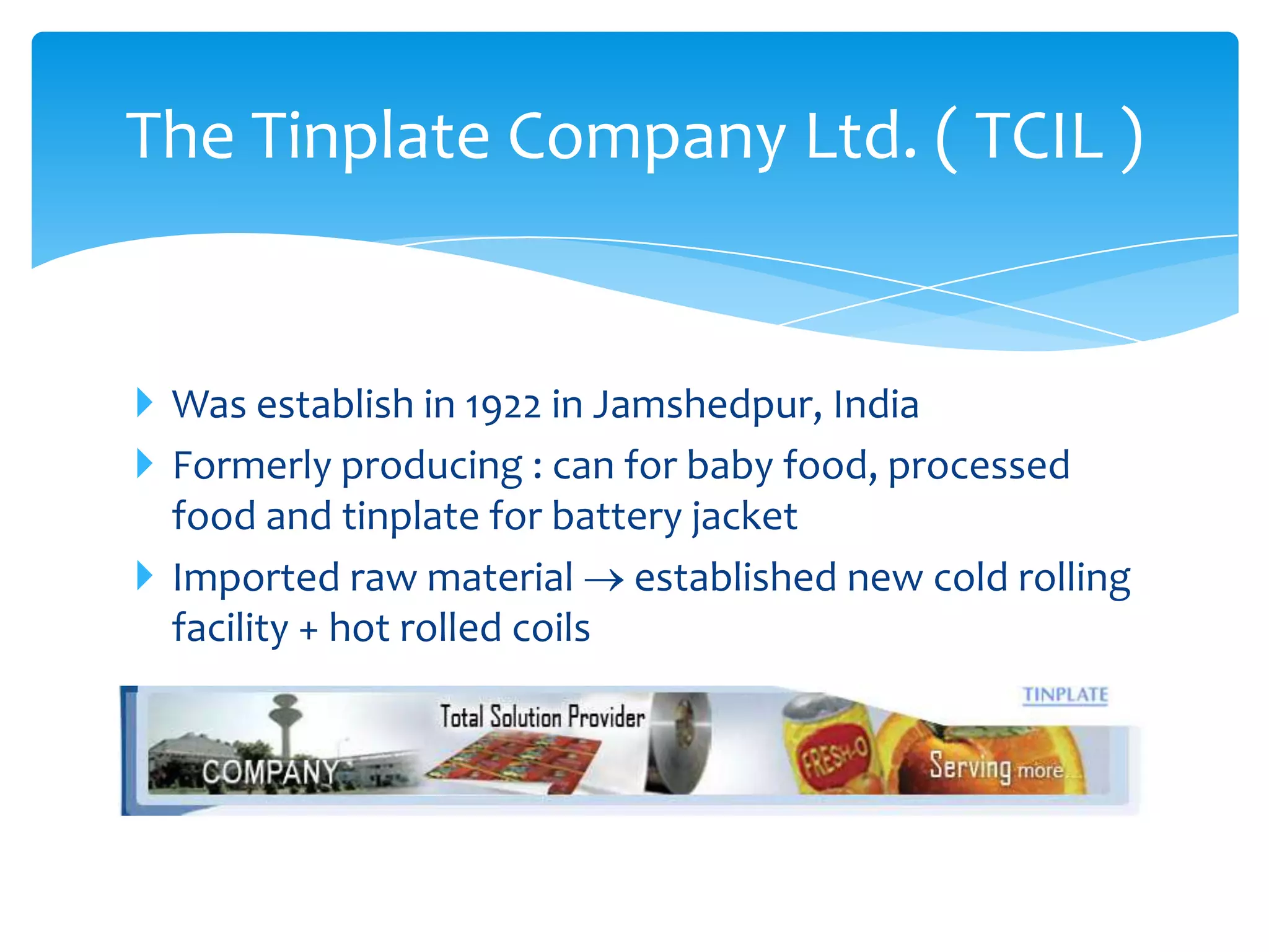 Tinplate company of india | PPTX | Food Industry | Industries