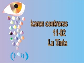 karen contreras 11-02 La Tinta 