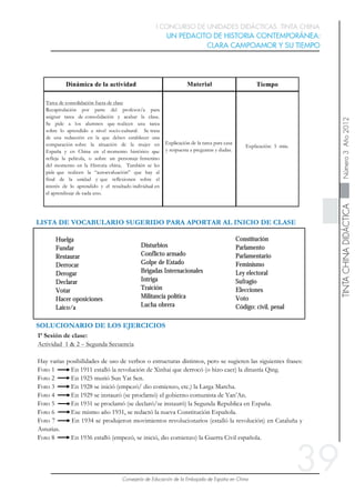 39
Huelga
Fundar
Restaurar
Derrocar
Derogar
Declarar
Votar
Hacer oposiciones
Laico/a
Disturbios
Conflicto armado
Golpe de Estado
Brigadas Internacionales
Intriga
Traición
Militancia política
Lucha obrera
Constitución
Parlamento
Parlamentario
Feminismo
Ley electoral
Sufragio
Elecciones
Voto
Código: civil, penal
 