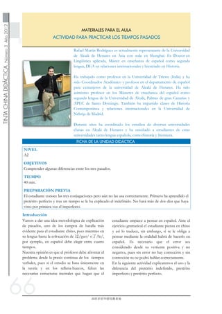 66
ACTIVIDAD PARA PRACTICAR LOS TIEMPOS PASADOS
MATERIALES PARA EL AULA
 