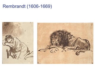 Rembrandt (1606-1669)
 