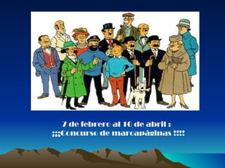 7 de febrero al 10 de abril : ¡¡¡Concurso de marcapáginas !!!! 