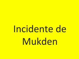 Incidente de
Mukden

 