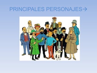 PRINCIPALES PERSONAJES
 