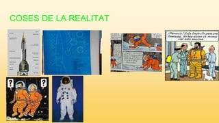COSES DE LA REALITAT