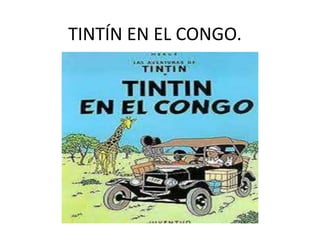 TINTÍN EN EL CONGO.
 