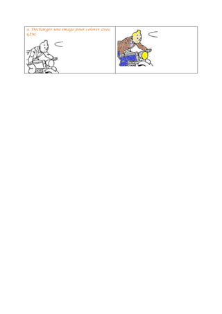 9. Décharger une image pour colorer avec
GIM
 