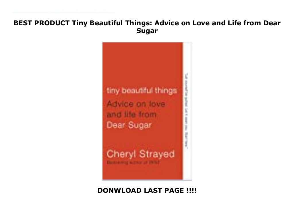 BEST PRODUCT Tiny Beautiful Things Advice on Love and Life from Dear Sugar