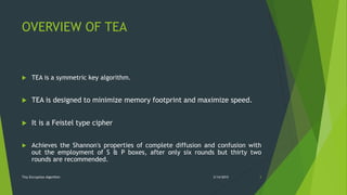Tiny encryption algorithm | PPTX