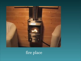 fire place 