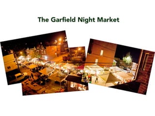 The Gar?eld Night Market
 