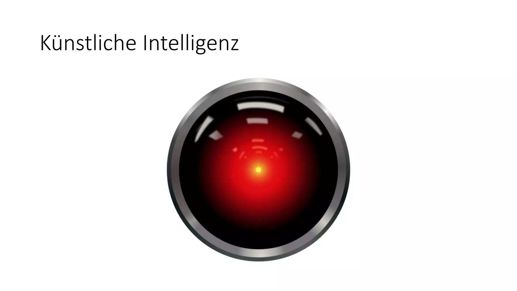 Künstliche Intelligenz
 