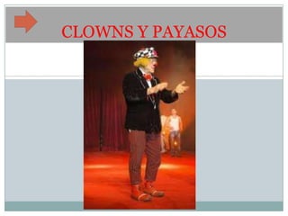CLOWNS Y PAYASOS
 