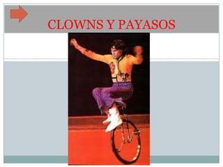 CLOWNS Y PAYASOS
 