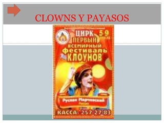 CLOWNS Y PAYASOS
 