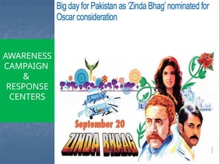 AWARENESS
CAMPAIGN
&
RESPONSE
CENTERS
54
 