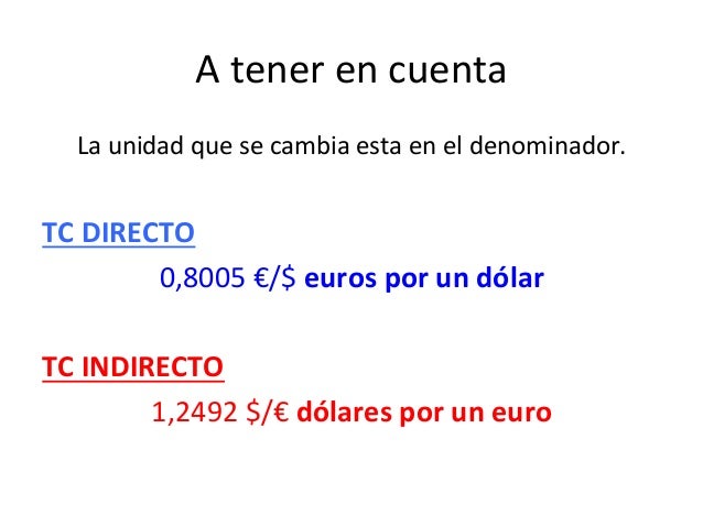 Tipo de cambio las divisas