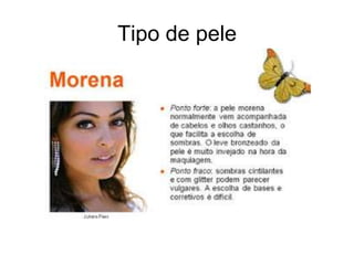 Tipo de pele

 