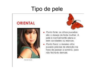 Tipo de pele

 