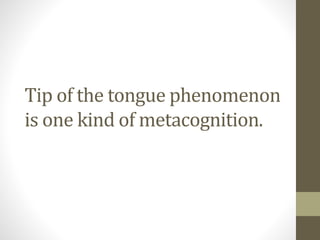 Tip of the tongue phenomenon | PPTX