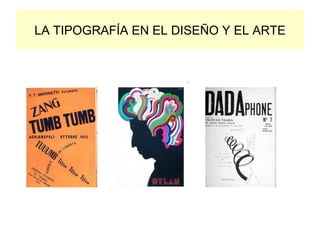 LA TIPOGRAFÍA EN EL DISEÑO Y EL ARTE 