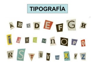 TIPOGRAFÍA
 