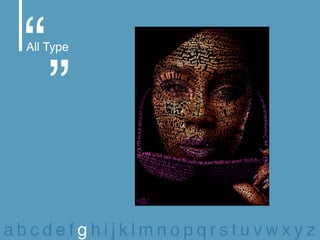 All Type




abcdefghijklmnopqrstuvwxyz
 