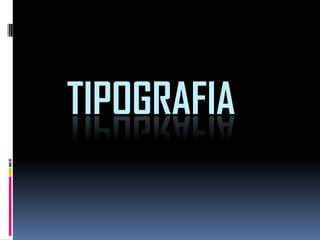 TIPOGRAFIA 