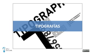 TIPOGRAFÍAS
 