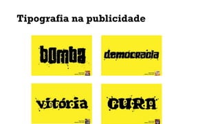 Tipografia na publicidade
 