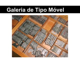Galeria de Tipo Móvel 