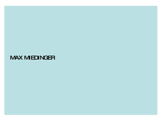 MAX MIEDINGER 