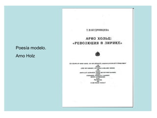 Poesía modelo. Arno Holz 