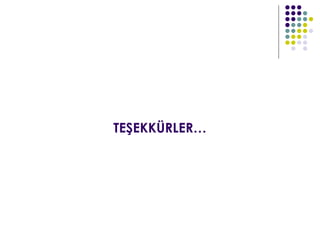 TEŞEKKÜRLER…
 