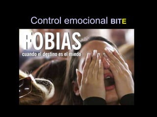 Control emocional BITE
 