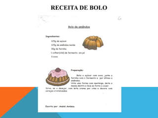 RECEITA DE BOLO
 