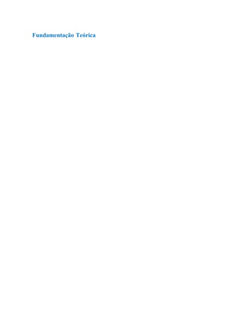 Fundamentação Teórica
 