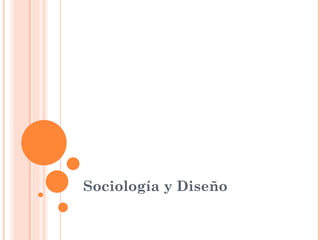 Sociología y Diseño 