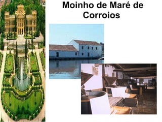 Moinho de Maré de Corroios   