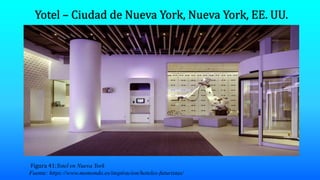 Figura 41:Yotel en Nueva York
Fuente: https://www.momondo.es/inspiracion/hoteles-futuristas/
 