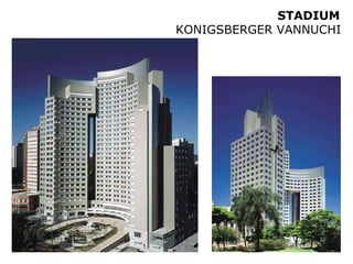 STADIUM
KONIGSBERGER VANNUCHI
 