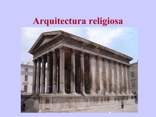 Arquitectura religiosa 
 
