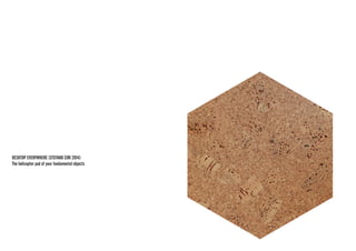 DESKTOP EVERYWHERE (STEFANO CIRI 2014) 
The helicopter pad of your fundamental objects  