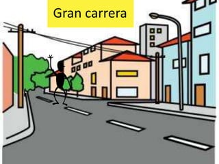 Gran carrera
 
