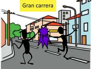 Gran carrera
 